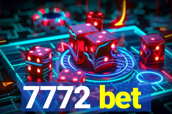 7772 bet